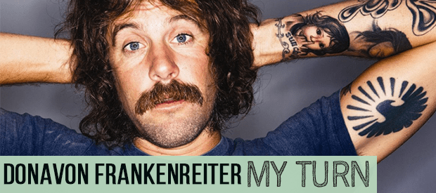 DonavonFrankenreiter_myturn