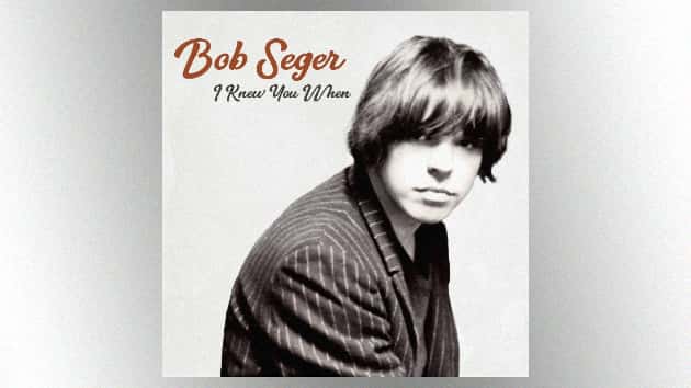 Bob Seger unveils full details of upcoming studio album, “I Knew You When”