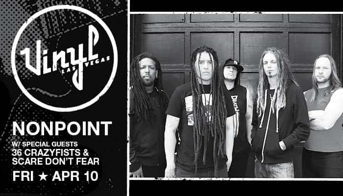 Nonpoint with special guests 36 Crazyfists & Scare Don’t Fear