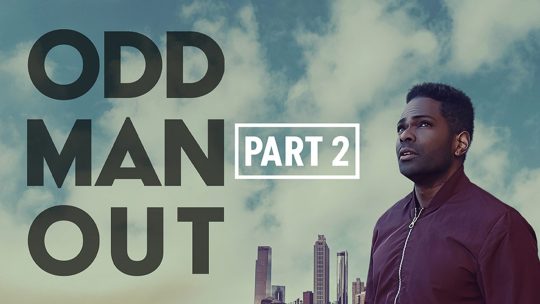 Odd Man Out: Part 2