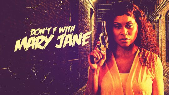 Don't F With Mary Jane