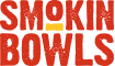 Smokin’ Bowls