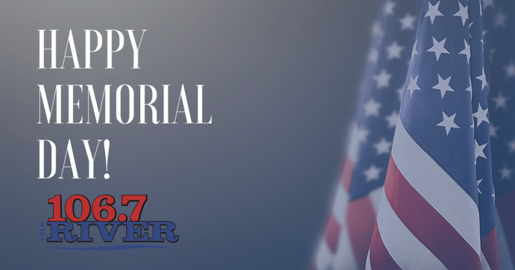 Happy Memorial Day 106 7 The River Krvi