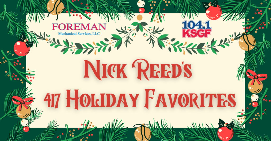 Nick Reed's 417 Holiday Favorites | 104.1 FM - Vimarsana News