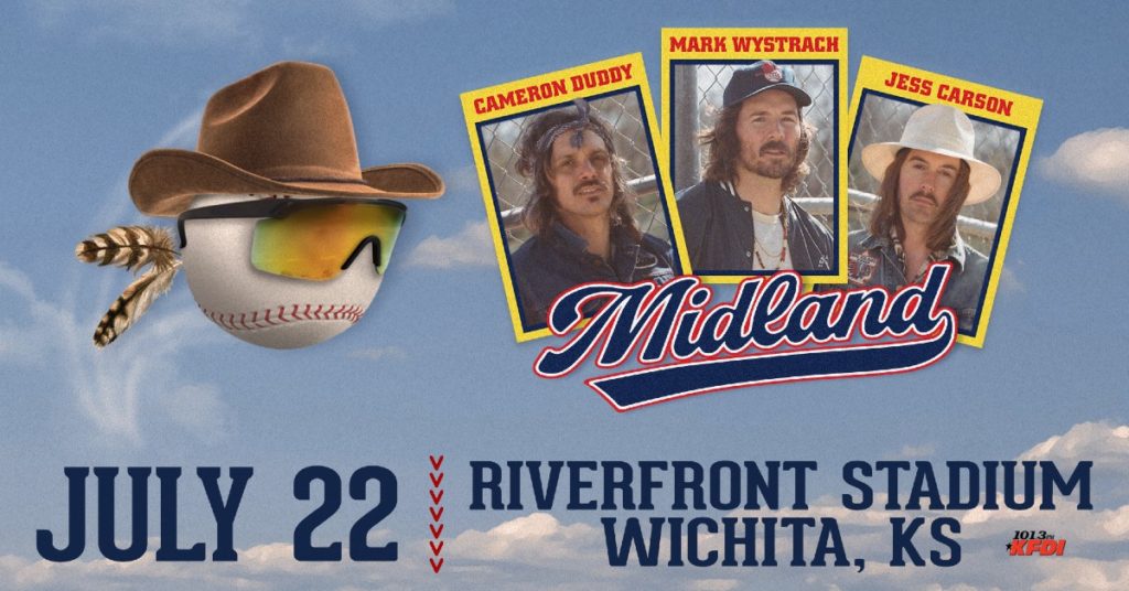 KFDI CONCERT – MIDLAND at Riverfront Stadium 7/22 - Vimarsana News