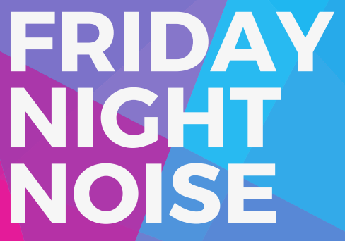 friday-night-noise