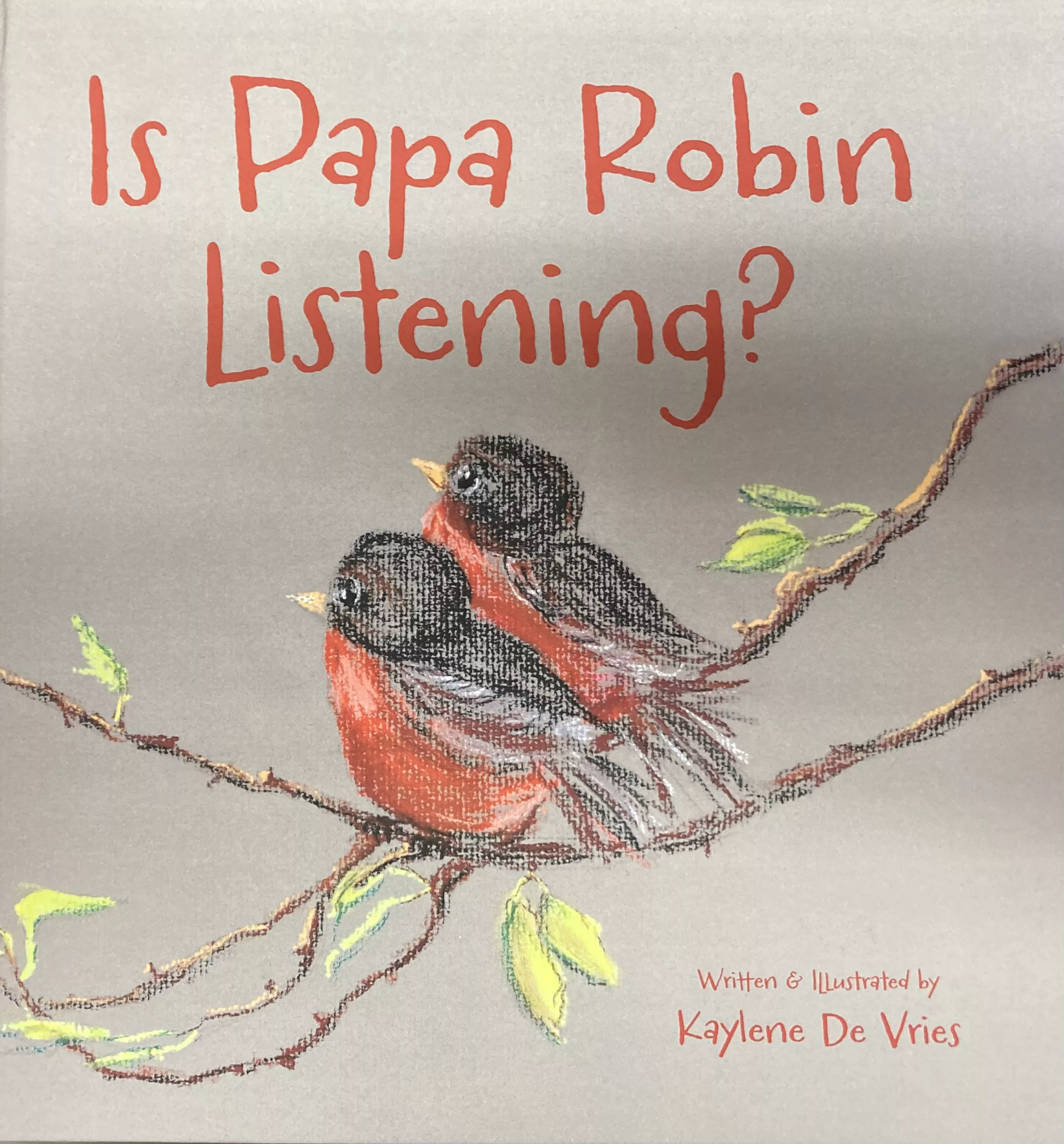 is-papa-robin-listening