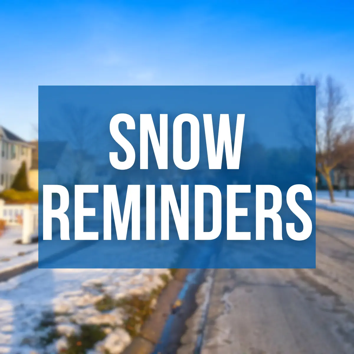 newton-snow-reminders