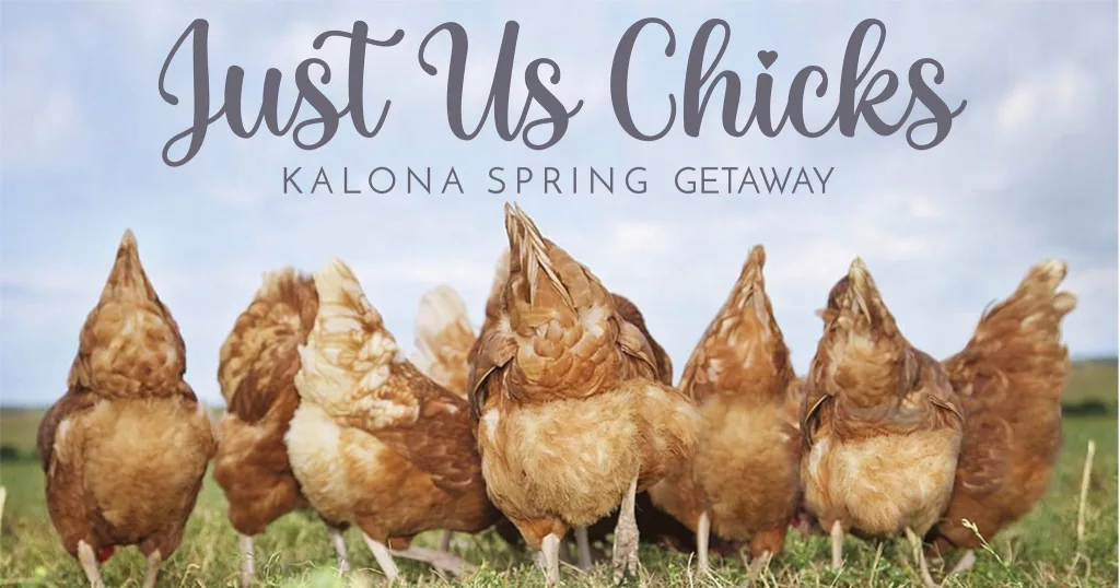 kalona-chicks-spring-getaway