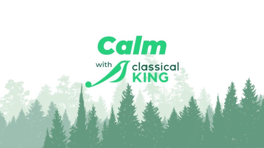 calm with Classical KING