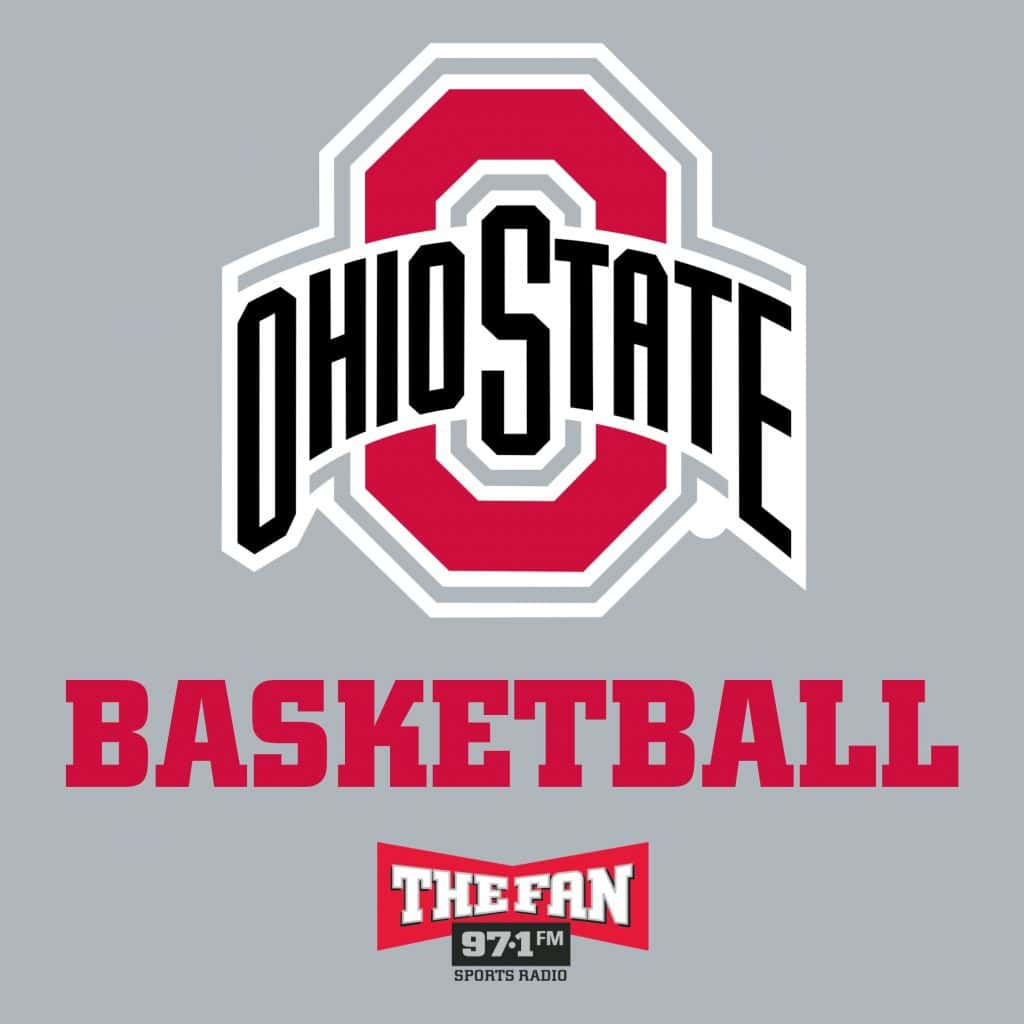 Ohio State Men’s Basketball The Fan 97.1 FM