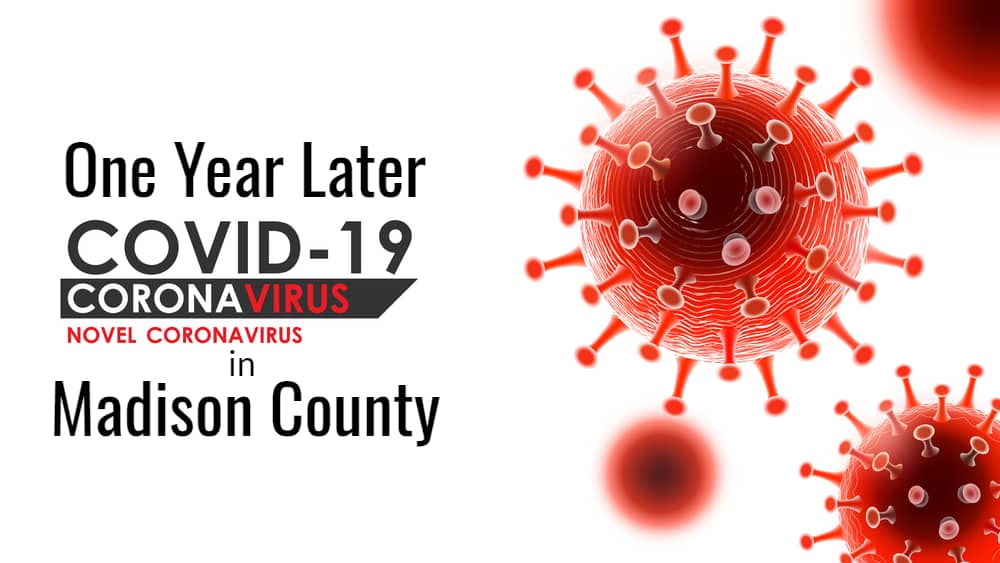 one-year-anniversary-of-covcid-19-in-madison-county-1