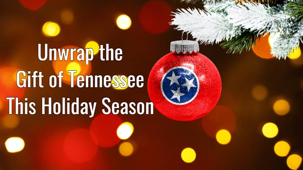 unwrap-the-gift-of-tennessee-this-holiday-season-1