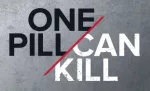 one-pill-can-kill