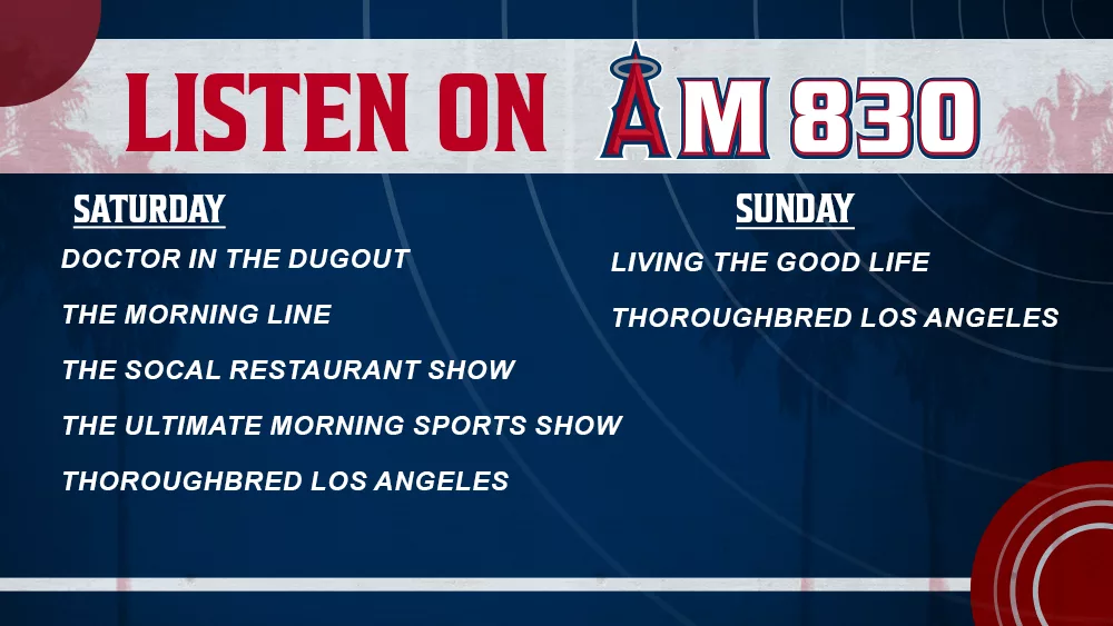 Listen on AM830. Saturday Schedule: Doctor in the Dugout, The Morning Line, The SoCal Restaurant Show, The Ultimate Morning Sports Show, Thoroughbred Los Angeles. Sunday Schedule: Living the Good Life, Thoroughbred Los Angeles.