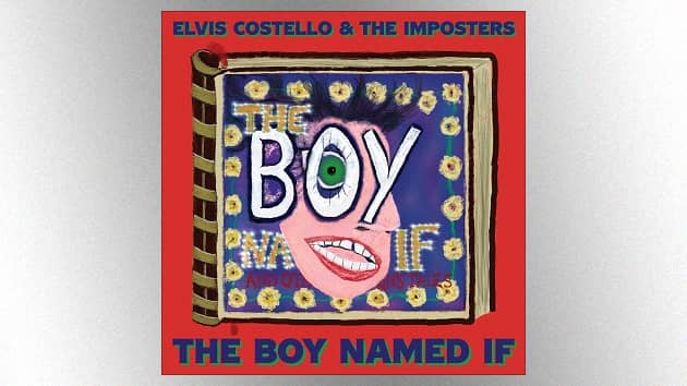 Elvis Costello to release new album with The Imposters, 'The Boy Named If,' in January - Vimarsana News
