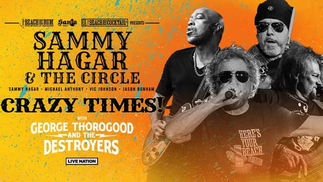 Crazy to the Bone: Sammy Hagar & The Circle to launch Crazy Times tour with George Thorogood in June - Vimarsana News