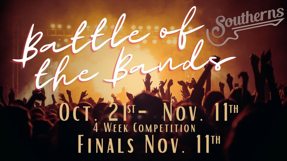 Battle of the Bands @ Southerns
