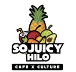 So Juicy HILO Cafe + Culture