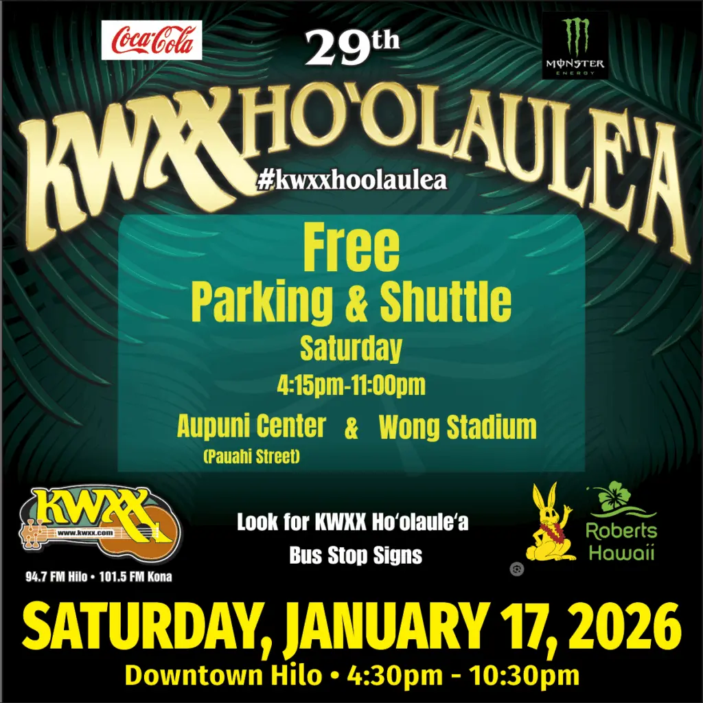 29th Annual KWXX Ho'olaule'a Free parking and Shuttle service