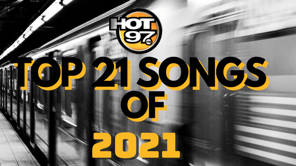 HOT 97's Top 21 Songs of 2021 - Vimarsana News