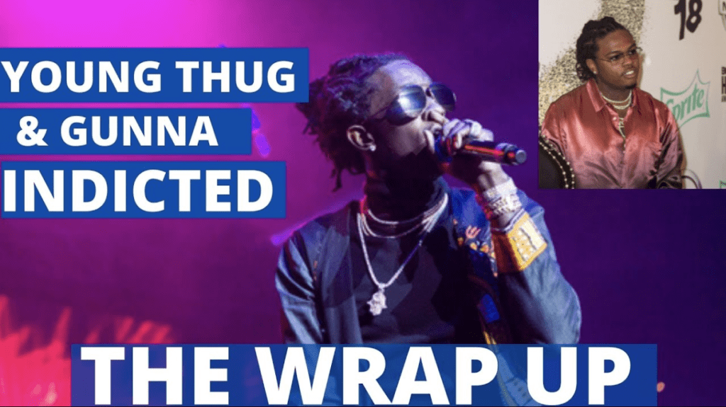 Young Thug & Gunna Indicted, Roc Nation Taking On RICO, Casanova Facing 60 Years - Vimarsana News