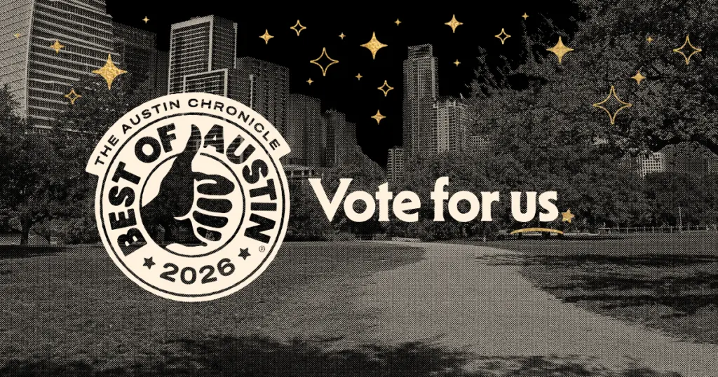 Best of Austin 2026 vote for us