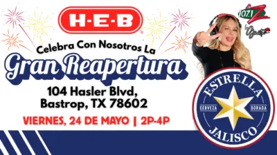 Celebra La Gran Reapertura - HEB Bastrop con Estrella Jalisco