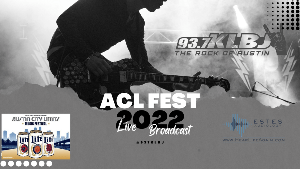 KLBJ-FM’s ACL Fest Broadcast with Miller Lite & Estes Audiology!