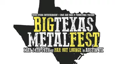 Logo for Big Texas Metal Festival at Far Out Lonuge in Austin Texas