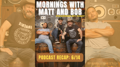 Podcast Recap Header image for week of 6/14/2024 Mornings with Matt and Bob on KLBJFM Austin