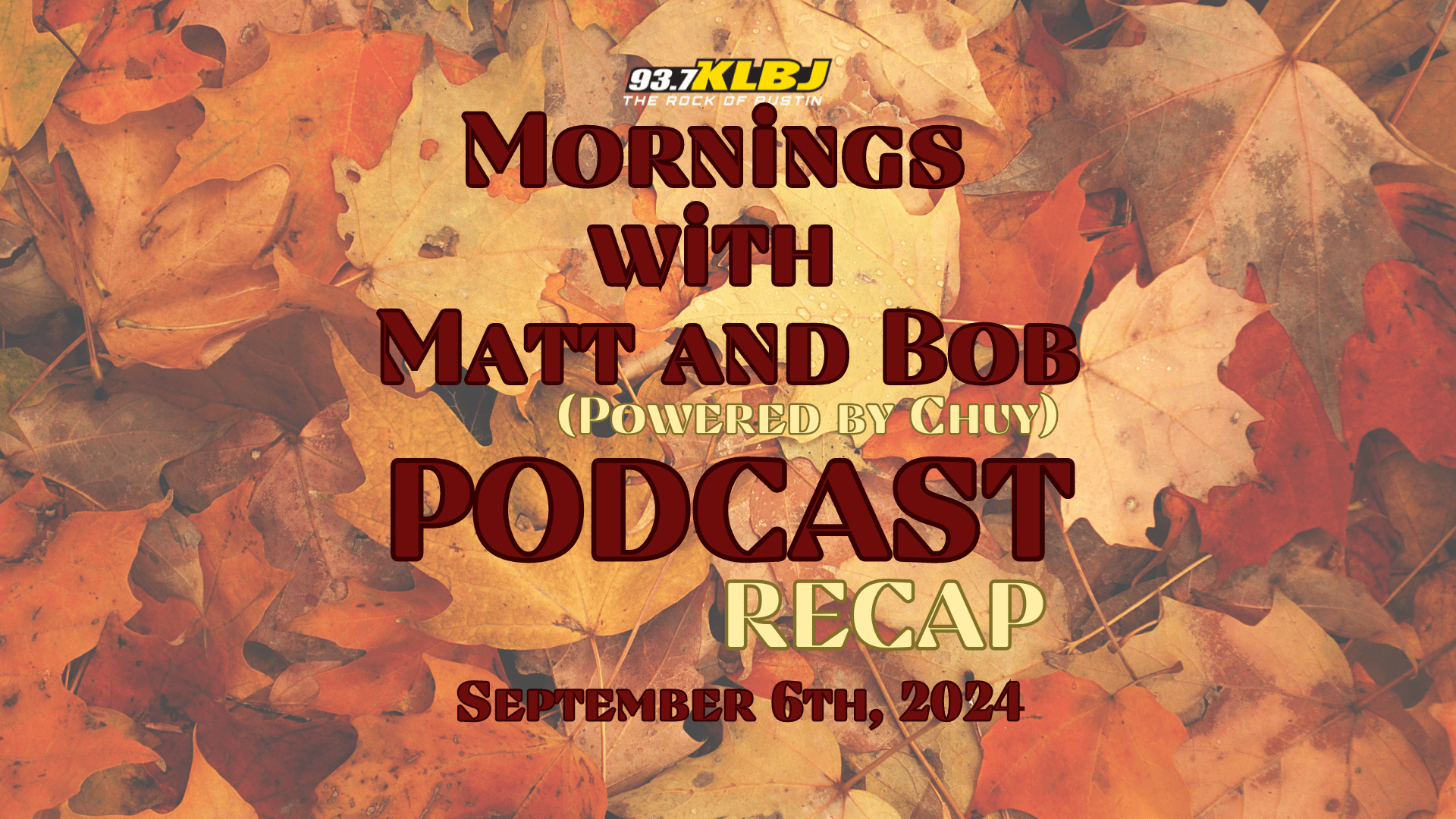 image header reads: Mornings with Matt and Bob Podcast Recap September 6th, 2024