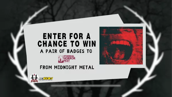 Enter for a chance to win a Pair of Badges to Ethereal Horror Fest!