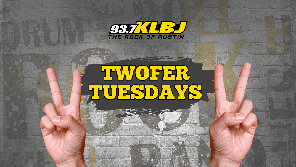 Twofer Tuesday | KLBJ - Austin, TX