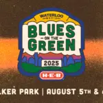 JUST ANNOUNCED! Waterloo Media’s Blues on the Green at Zilker Park!
