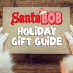 SantaBOB’s Holiday Gift Guide