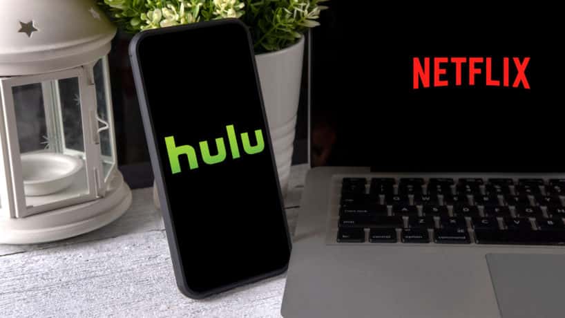 Hulu and Netflix