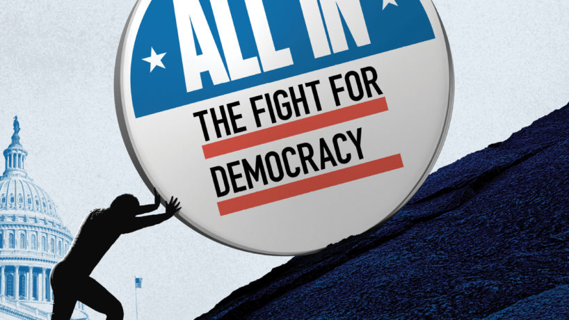 ALL IN: THE FIGHT TO DEMOCRACY