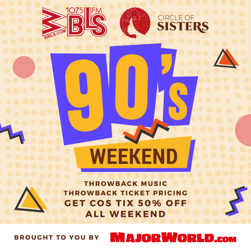 It's a Circle Of Sisters 90's Weekend 107.5 WBLS Part 6