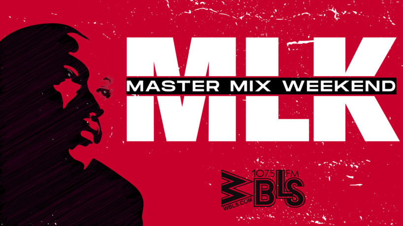 MLK Master Mix Weekend On WBLS