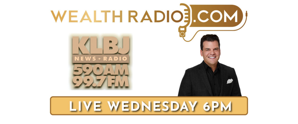 Wealth Radio.COM KLBJ News Radio 590 AM 99.7 FM Live Wednesday 6pm with Chris Herlein