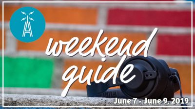 Weekend Guide June 7-9