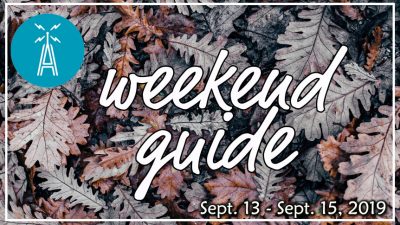 weekend guide september 13 - september 15