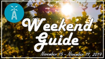 Weekend Guide November 15 - November 17, 2019