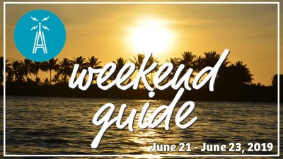 Weekend Guide June 21 - June 23