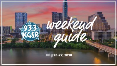 KGSR's Weekend Guide July 20-22