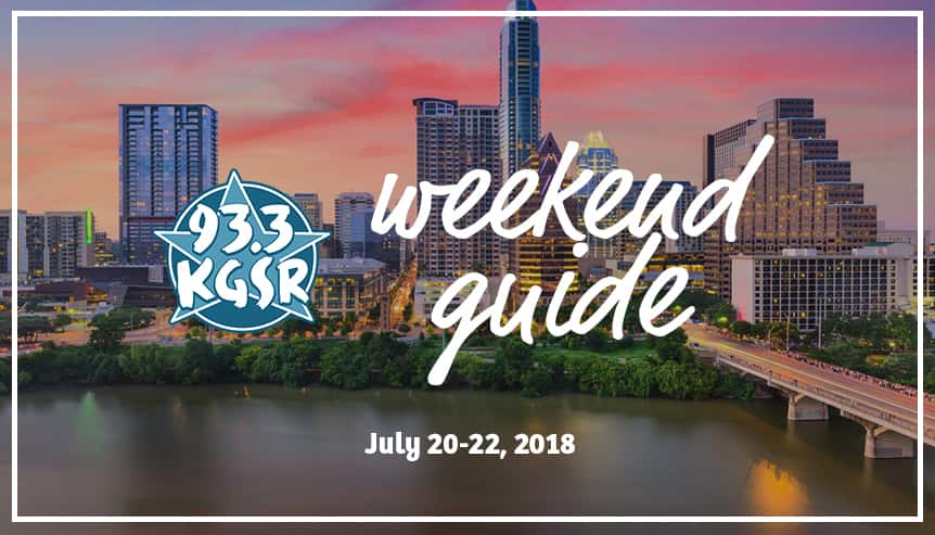 KGSR's Weekend Guide July 20-22