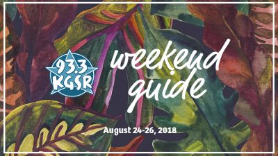 KGSR's Weekend Guide August 24-26