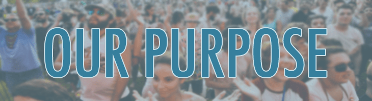 Graphic that reads "our purpose" over a photo of a crowd. 