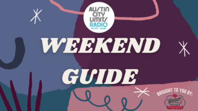 acl radio weekend guide brought to you by Shiner